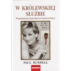 W królewskiej służbie : wspomnienia kamerdynera księżnej Diany